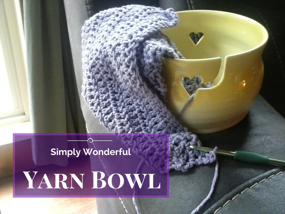 Yarn Bowl- Pretty & Practical